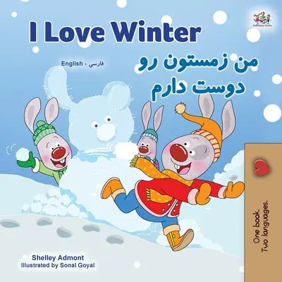 Ich liebe den Winter (Englisch Farsi Zweisprachiges Buch für Kinder - Persisch) - I Love Winter (English Farsi Bilingual Book for Kids - Persian)