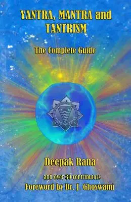 Yantra, Mantra und Tantrismus: Der vollständige Leitfaden - Yantra, Mantra and Tantrism: The Complete Guide