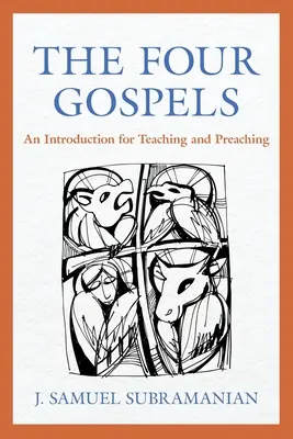 Die vier Evangelien: Eine Einführung für Lehre und Predigt - The Four Gospels: An Introduction for Teaching and Preaching