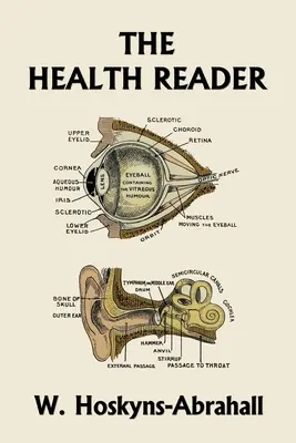 The Health Reader (Schwarz-Weiß-Ausgabe) (Yesterday's Classics) - The Health Reader (Black and White Edition) (Yesterday's Classics)