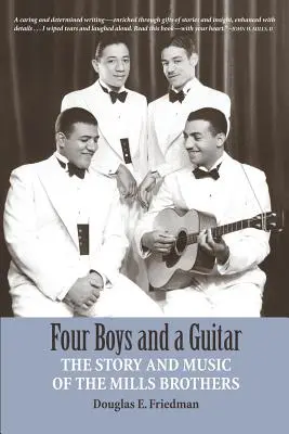 Vier Jungs und eine Gitarre: Die Geschichte und Musik der Mills Brothers - Four Boys and a Guitar: The Story and Music of The Mills Brothers