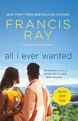 Alles, was ich je wollte: Ein Grayson-Freunde-Roman - All I Ever Wanted: A Grayson Friends Novel