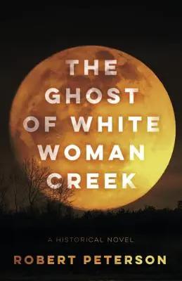 Der Geist von White Woman Creek - The Ghost of White Woman Creek