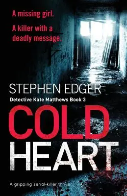 Kaltes Herz: Ein packender Serienkiller-Thriller - Cold Heart: A Gripping Serial Killer Thriller