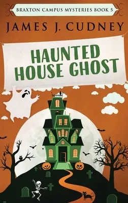 Haunted House Ghost: Hardcover-Großdruckausgabe - Haunted House Ghost: Large Print Hardcover Edition