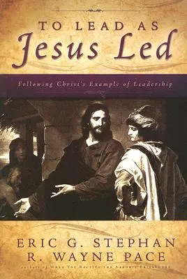 Führen wie Jesus geführt hat - To Lead as Jesus Led