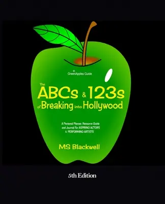 Die ABCs und 123s des Einstiegs in Hollywood - The ABCs & 123s of Breaking into Hollywood