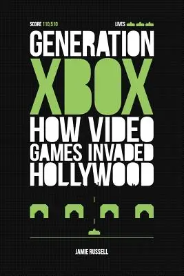 Generation Xbox: Wie Videospiele Hollywood erobern - Generation Xbox: How Videogames Invaded Hollywood