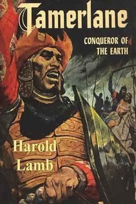 Tamerlane: Eroberer der Erde - Tamerlane: Conqueror of the Earth