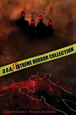 D.O.A.: Extreme Horror-Anthologie - D.O.A.: Extreme Horror Anthology