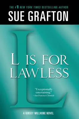 L steht für Gesetzlos: Ein Kinsey-Millhone-Roman - L Is for Lawless: A Kinsey Millhone Novel