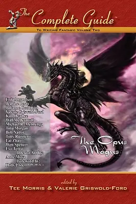 Vollständige Anleitung zum Schreiben von Fantasy Band 2: Das Opus Magus - Complete Guide to Writing Fantasy Vol 2: The Opus Magus