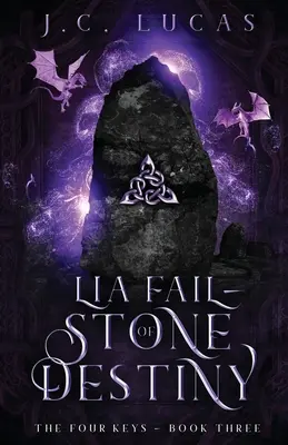 Lia Fail - Stein des Schicksals: Eine epische Fae-Fantasy für junge Erwachsene - Lia Fail - Stone of Destiny: A Young Adult Epic Fae Fantasy