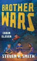 Bruderkriege: Cabin Eleven - Brother Wars: Cabin Eleven