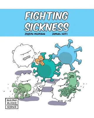 Krankheit bekämpfen - Fighting Sickness