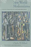 Die Modernismen der Neuen Welt: T.S. Eliot, Derek Walcott und Kamau Brathwaite - New World Modernisms: T.S. Eliot, Derek Walcott, and Kamau Brathwaite