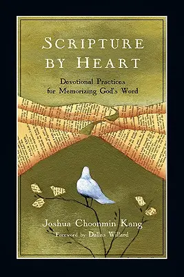 Die Heilige Schrift auswendig: Andachtsübungen zum Auswendiglernen von Gottes Wort - Scripture by Heart: Devotional Practices for Memorizing God's Word