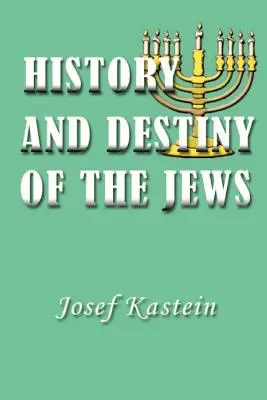 Geschichte und Schicksal der Juden - History and Destiny of the Jews