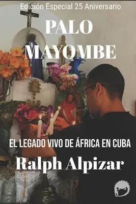 Palo Mayombe: Lebendiges kubanisches Recht auf Kuba - Palo Mayombe: El Legado vivo de frica en Cuba