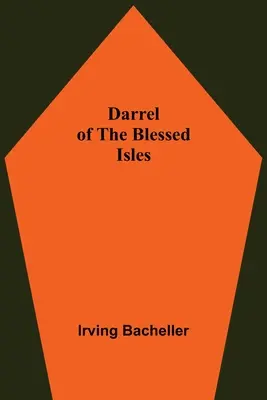 Darrel von den gesegneten Inseln - Darrel Of The Blessed Isles