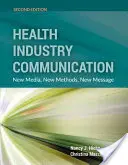 Kommunikation in der Gesundheitsbranche 2e - Health Industry Communications 2e