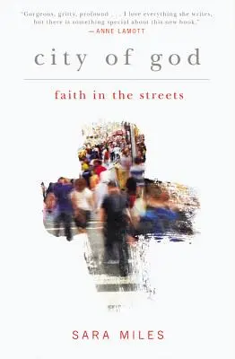 Stadt Gottes: Glaube auf der Straße - City of God: Faith in the Streets