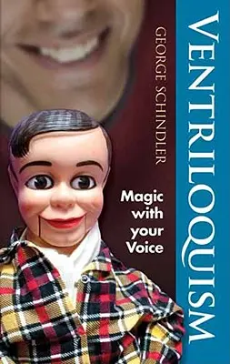 Bauchrednerei: Magie mit Ihrer Stimme - Ventriloquism: Magic with Your Voice
