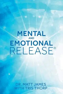 Mentale und emotionale Befreiung - Mental and Emotional Release