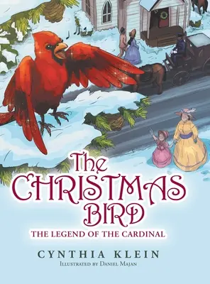 Der Weihnachtsvogel: Die Legende des Kardinals - The Christmas Bird: The Legend of the Cardinal