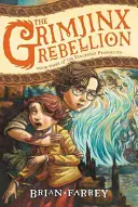 Die Rebellion der Grimjinx - The Grimjinx Rebellion