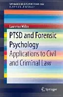 Ptsd und forensische Psychologie: Anwendungen im Zivil- und Strafrecht - Ptsd and Forensic Psychology: Applications to Civil and Criminal Law