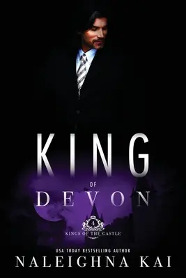 König von Devon: Buch 4 der Kings of the Castle Serie - King of Devon: Book 4 of the Kings of the Castle Series