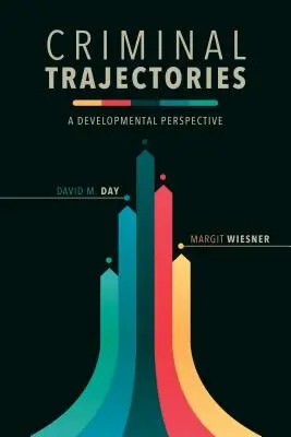 Kriminelle Werdegänge: Eine Entwicklungsperspektive - Criminal Trajectories: A Developmental Perspective