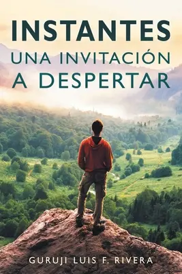 Augenblicke: Una invitacin a despertar - Instantes: Una invitacin a despertar