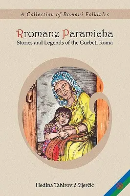 Rromane Paramicha (eine Sammlung von Romani-Volksmärchen) - Rromane Paramicha (a Collection of Romani Folktales)