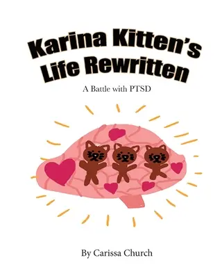 Karina Kitten's Leben umgeschrieben: Ein Kampf mit PTSD - Karina Kitten's Life Rewritten: A Battle with PTSD