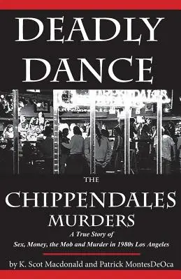 Tödlicher Tanz: Die Chippendales-Morde - Deadly Dance: The Chippendales Murders