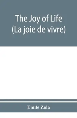 Die Freude am Leben (La joie de vivre) - The joy of life (La joie de vivre)