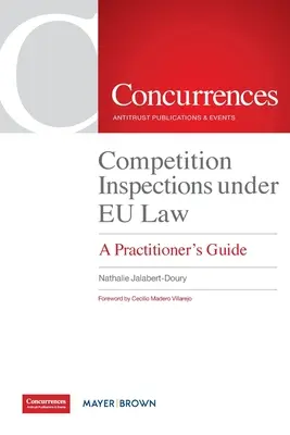 Wettbewerbskontrollen nach EU-Recht: Ein Leitfaden für Praktiker - Competition Inspections under EU Law: A Practitioner's Guide