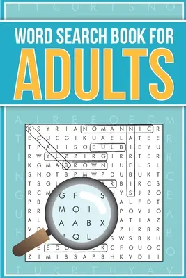 Wortsuchbuch für Erwachsene: 100 fantastische und lustige Wortsuchrätsel zum Thema - Word Search Book for Adults: 100 fantastic and fun themed word search puzzles