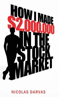 Wie ich $2.000.000 an der Börse verdiente - How I Made $2,000,000 in the Stock Market