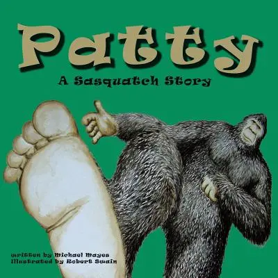 Patty: Eine Sasquatch-Geschichte - Patty: A Sasquatch Story