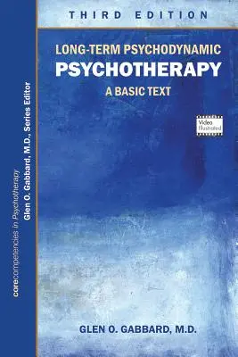 Langfristige psychodynamische Psychotherapie: Ein Grundlagentext - Long-Term Psychodynamic Psychotherapy: A Basic Text