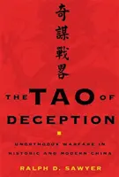 Das Tao der Täuschung: Unorthodoxe Kriegsführung im historischen und modernen China - Tao of Deception: Unorthodox Warfare in Historic and Modern China