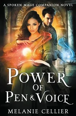 Die Macht der Feder und der Stimme: Ein begleitender Roman der gesprochenen Magier - Power of Pen and Voice: A Spoken Mage Companion Novel