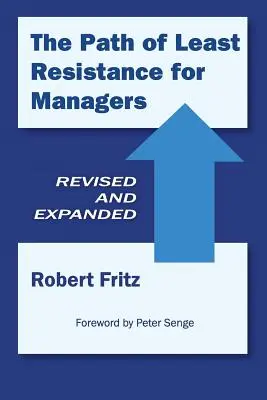 Der Weg des geringsten Widerstands für Manager - The Path of Least Resistance for Managers