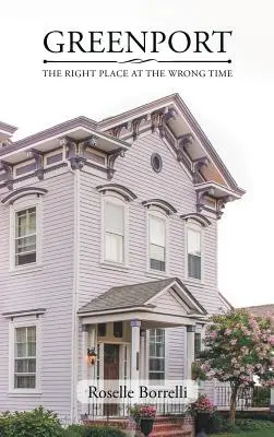 Greenport: Der richtige Ort zur falschen Zeit - Greenport: The Right Place at the Wrong Time