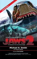 Der weiße Hai 2: Die Entstehung der Hollywood-Fortsetzung: Aktualisierte und erweiterte Ausgabe (gebunden) - Jaws 2: The Making of the Hollywood Sequel: Updated and Expanded Edition (hardback)