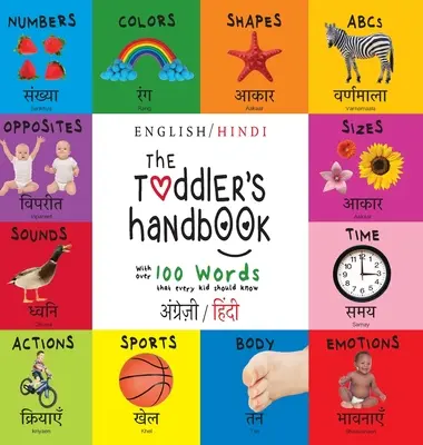 The Toddler's Handbook: Bilingual (Englisch / Hindi) (अंग्र॓ज़ी / हिं&# - The Toddler's Handbook: Bilingual (English / Hindi) (अंग्र॓ज़ी / हिं&#