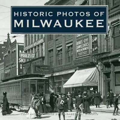 Historische Fotos von Milwaukee - Historic Photos of Milwaukee